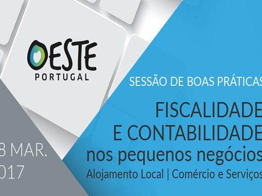 SESSÃO DE BOAS PRÁTICAS – FISCALIDADE E CONTABILIDADE NOS PEQUENOS NEGÓCIOS