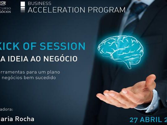 KICK OFF SESSION – DA IDEIA AO NEGÓCIO