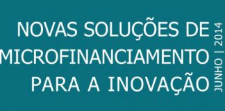 Novas Soluções de Microfinanciamento para a Inovação